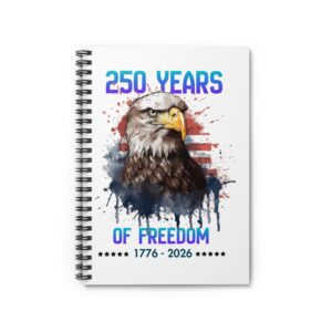 Patriotic Eagle Spiral Notebook - 250 Years of Freedom (1776-2026)